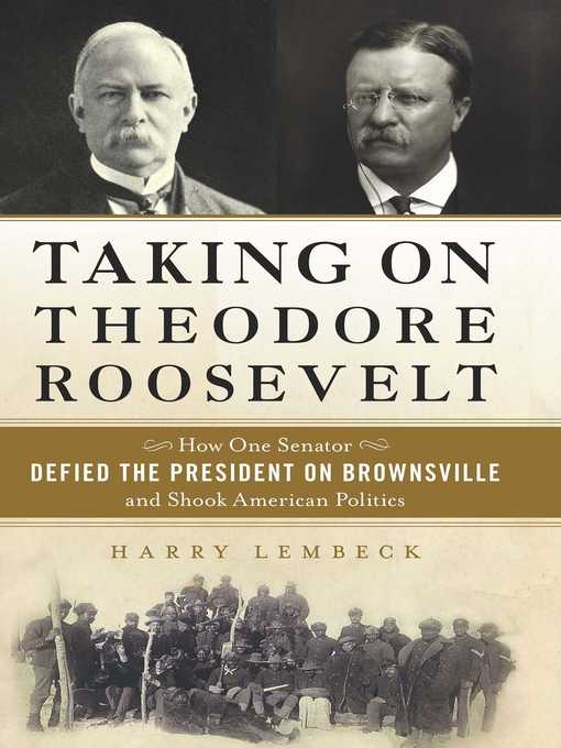 Title details for Taking on Theodore Roosevelt by Harry Lembeck - Available